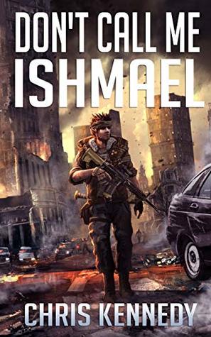 Don't Call Me Ishmael (The Fallen World, #2)