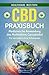 CBD: Praxisbuch - Medizinis...
