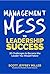 Management Mess to Leadersh...