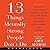 13 Things Mentally Strong People Don't Do: Take Back Your Power, Embrace Change, Face Your Fears, and Train Your Brain for Happiness and Success