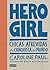 Hero Girl: Chicas atrevidas...