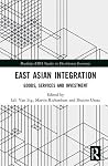 East Asian Integration: Goods, Services and Investment East Asian Integration: Goods, Services and Investment