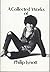 A Collected Works of Philip...
