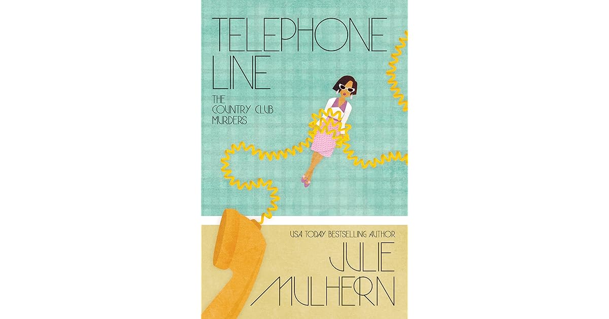 Telephone Line (The Country Club Murders 9) by Julie Mulhern