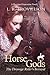 Horse Gods by L.R. Trovillion