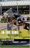 In The Ring: Chasing Dreams (Austin Family Farm Book 2)