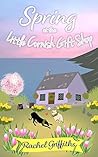 Spring at the Little Cornish Gift Shop by Rachel Griffiths Spring at the Little Cornish Gift Shop by Rachel Griffiths