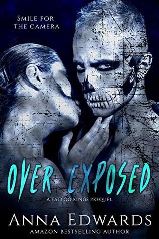 Over Exposed (Skeleton Kings, #0.5)
