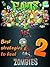 Best strategies to beat Plants vs. Zombies 2 by Min Pham