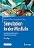 Simulation in der Medizin by Michael St.Pierre