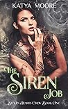 The Siren Job (Stolen Hearts Crew #1)