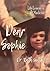 Dear Sophie: Life Lessons i...
