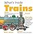 Trains (What's Inside?)