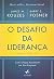 O Desafio da Liderança: Com...