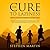 The Cure to Laziness (This Could Change Your Life): Develop Daily Self-Discipline and Highly Effective Long-Term Habits to Achieve Your Goals for Entrepreneurs, Weight Loss, and Success
