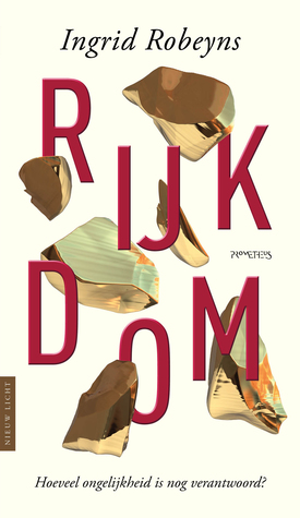 Rijkdom. Hoeveel ongelijkheid is nog verantwoord? (Paperback)