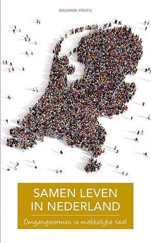 Samen leven in Nederland (Een nieuwe leven, #1)