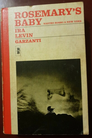 Rosemary's Baby - Nastro rosso a New York (Rosemary's Baby, #1)