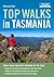 Top Walks in Tasmania by Melanie Ball