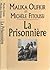 La Prisonnière by Michèle Oufkir Malika Fitoussi
