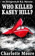 Who Killed Kasey Hill?