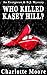 Who Killed Kasey Hill? (Lau...