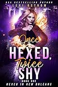 Once Hexed, Twice Shy