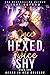 Once Hexed, Twice Shy (Hexe...