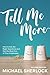 Tell Me More: How to Ask the Right Questions and Get the Most Out of Your Employees (The Shock Your Potential Series)