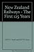 New Zealand Railways - The First 125 Years by David Leitch