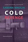Cold Revenge: A p...