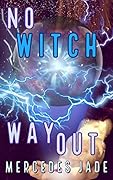 No Witch Way Out