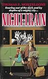 Night Train by Thomas F. Monteleone Night Train by Thomas F. Monteleone