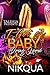 I Got A Baby by A Drug Lord by Nikqua