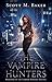 The Vampire Hunters by Scott M. Baker The Vampire Hunters by Scott M. Baker