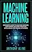 Machine Learning by Anthony Aline