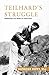 Teilhard's Struggle: Embracing the Work of Evolution
