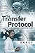 The Transfer Protocol: A Scientist's Search for Truth