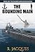 The Bounding Main: Book 3 o...
