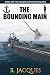 The Bounding Main: Book 3 o...