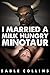 I Married a Milk Hungry Min...