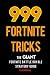 999 Fortnite Tricks by Sam Chang