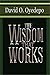 The Wisdom that Works by David Oyedepo