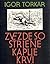 Zvezde so strjene kaplje krvi by Igor Torkar