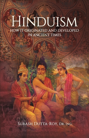 Hinduism - How It Originated And Developed In Ancient Times