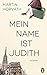 Mein Name ist Judith by Martin Horváth