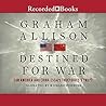 Destined for War:...
