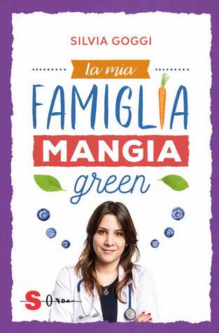La mia famiglia mangia green (Paperback)