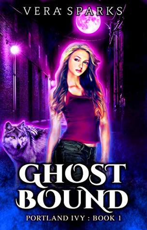 GhostBound (Portland Ivy #1)