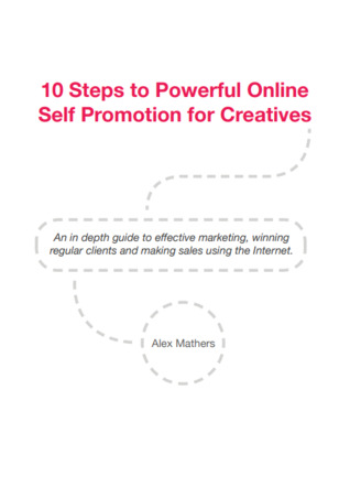 10 Steps to Powerful Online Self Promotion for Creatives
